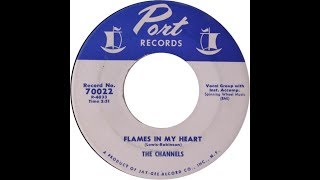 Video thumbnail of "The Channels - Flames In My Heart ( Doo Wop 1957)"