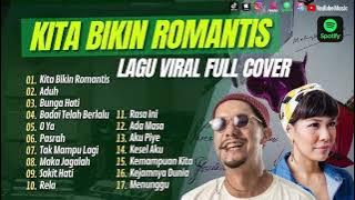 KITA BIKIN ROMANTIS - MALIQ & D’ESSENTIALS | ADUH | BUNGA HATI - SALMA || LAGU POP TERPOPULER 2024