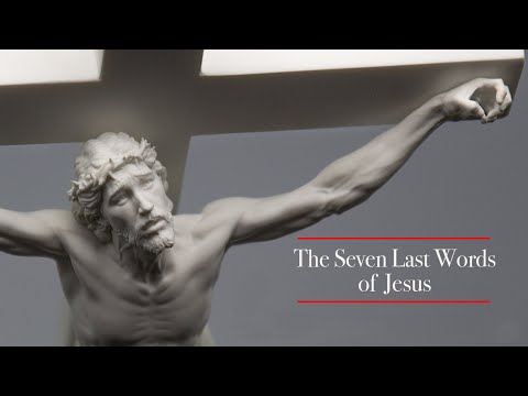 Seven Last Words of Jesus on the Cross