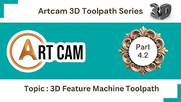 Artcam 3D Toolpath Tutorial Basic Part 4.2: 3D Feature Machine Toolpath | Digital Effect