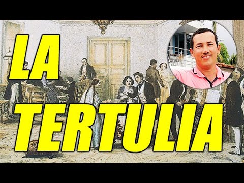 LA TERTULIA ¿QUÉ ES LA TERTULIA Y CUÁL SON SUS PRINCIPIOS? ¡DESCÚBRELO! - WILSON TE EDUCA