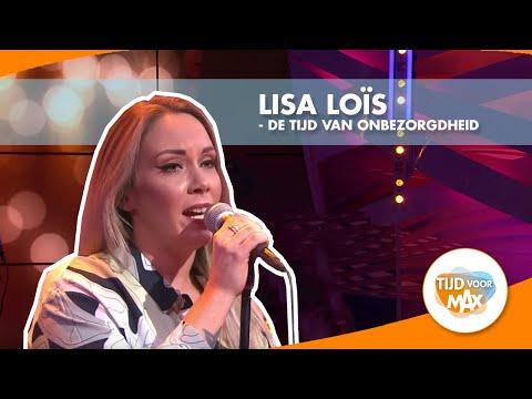 Lisa Loïs - De tijd van onbezorgdheid | TIJD VOOR MAX