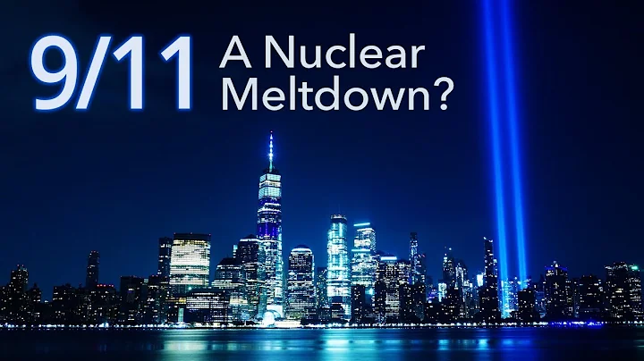 9/11: A Nuclear Meltdown?