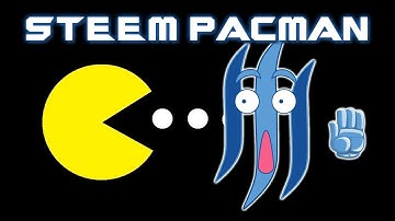 Steemy EP. 52: Play Steem Pacman and earn Steem
