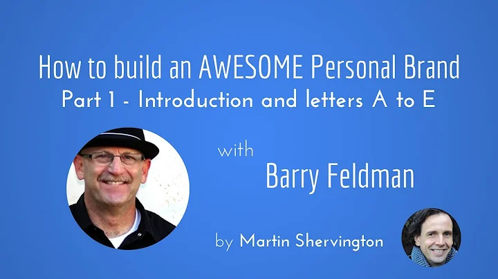 How to build an AWESOME Personal Brand - Part 1