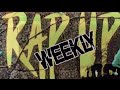 Episode 2 blaco s weekly rap up