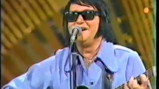 Roy Orbison "Oh Pretty Woman" 1974