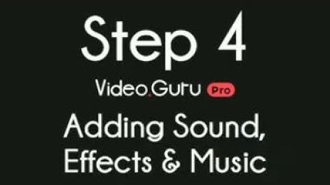 Video Guru Pro - Video Maker for YouTube - 2020 - STEP 4 - Adding Sound, Music & Effects - English