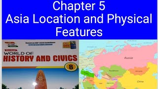 ICSE class 8 geography chapter 5 Asia Location and Physical Features