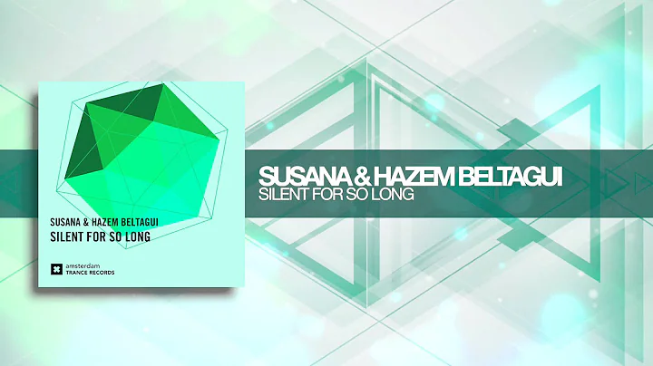 Susana & Hazem Beltagui - Silent For So Long (Amst...
