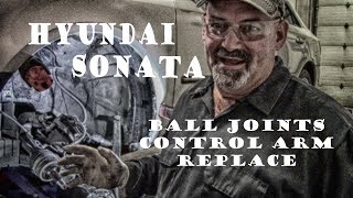 Hyundai Sonata Front Suspension Ball Joint Control Arm Replace