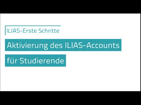 Aktivierung des ILIAS Accounts für Studierende