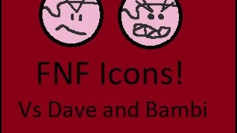 Vs Dave and Bambi Icons I made! (Dave Icons only)
