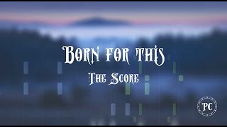 Born for this (The Score, piano cover)