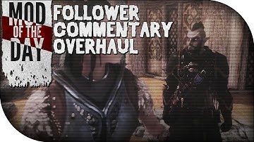 Skyrim Mod of the Day - Episode 261: Follower Commentary Overhaul