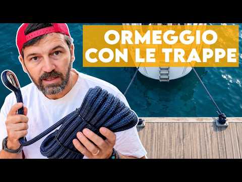 Ormeggio con le trappe: quali cime scegliere e quali accessori servono?