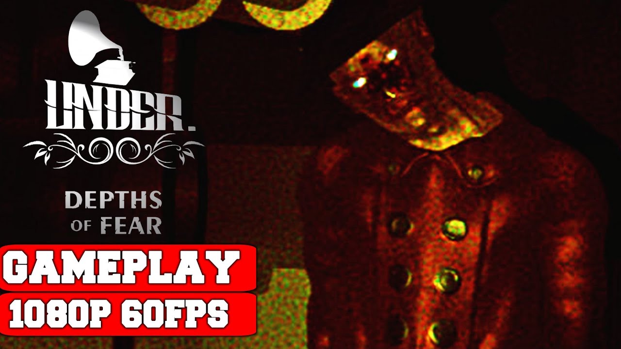 Under: Depths of Fear Gameplay Video