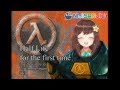 【NIJISANJI ID】Going to try to finish in one go, maybe? (Half Life)