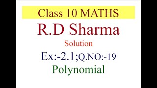 Class 10 - R.D. Sharma Solution Series - Polynomials - Ex 2.1; Q. no. 19