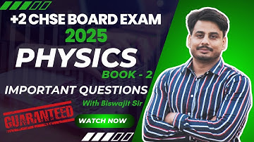 Most Important PHYSICS Questions for CHSE Odisha Board 2025–Score 95%+🎯Sure-Shot for Exam! Book 2