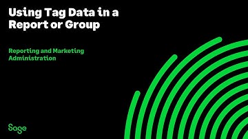Sage CRM: Using Tag Data in a Report or a Group