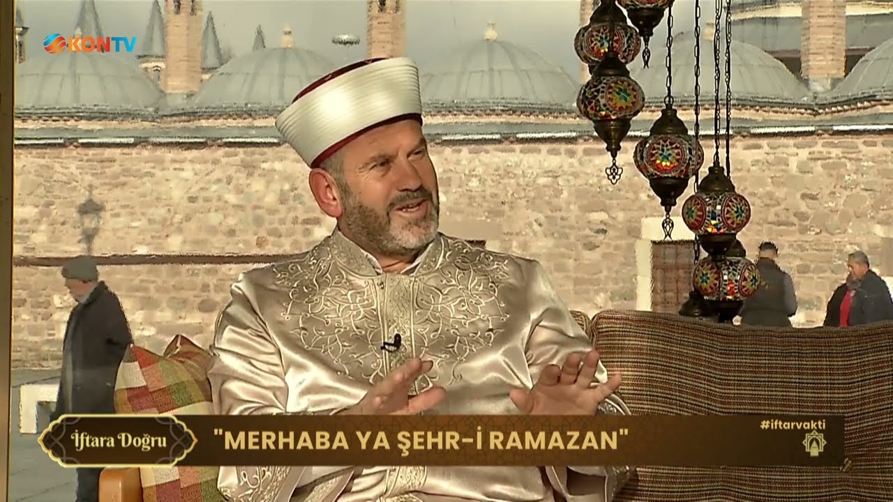 1 - İFTARA DOĞRU - PROF DR ALİ ÖGE KONYA İL MÜFTÜSÜ - 23 MART 2023