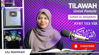 QURAN RECITATION Surah Al-Baqarah Verses 153-158 || 4 Maqamat || Lili Rahmah