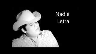 Video thumbnail of "Remmy Valenzuela Nadie Letra"