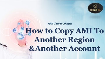 How To Copy AMI To Another Region & Another Account
