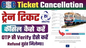 CSC Safar Train Ticket Cancel & Refund | How to Cancel Train Ticket From CSC Safar | Ticket Booking
