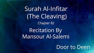 Surah Al-Infitar (The Cleaving) Mansour Al-Salemi Quran Recitation
