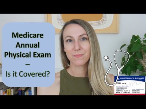 Video: Apakah Medicare Meliputi Ujian Fisik Tahunan?
