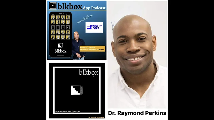 Blkbox app podcast featuring Raymond Perkins