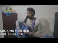 Look No Further (feat. Laura Ehio) - Worshippers Club