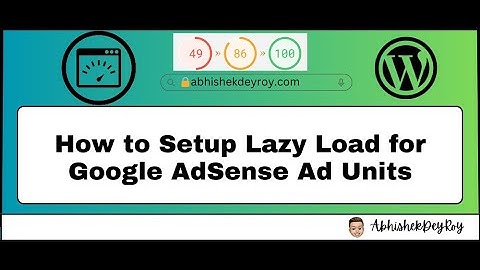 How to Setup Lazy Load for Google AdSense Ad Units In 2025  ( Best Speed Guarantee )