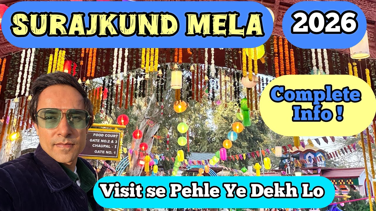 Surajkund Mela 2026 | India’s Biggest Fair | Complete Information | Delhi NCR ka famous Mela 