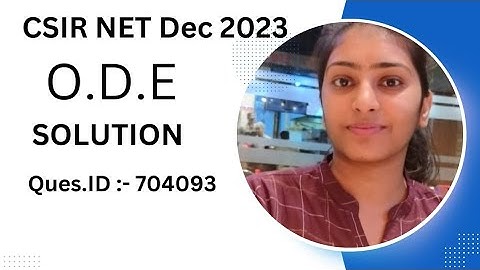 CSIR-NET DEC 2023 // O.D.E SOLUTION// QUESTION ID:- 704093 // part(c) //