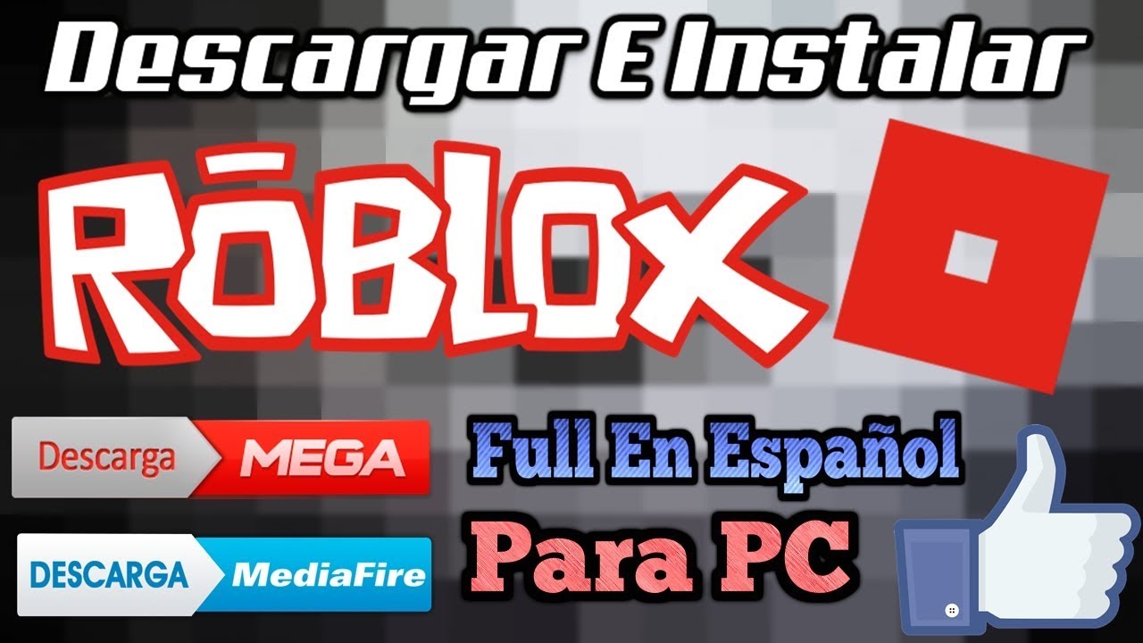 Como Descargar E Instalar Roblox Para Pc Full En Español - descargar roblox gratis actualizado 2019