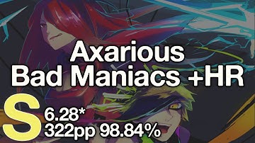 Axarious | kors k as teranoid - Bad Maniacs [Extreme] +HR FC (322pp)