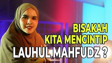 Bisakah Manusia Mengintip Catatan Takdir LAUHUL MAHFUDZ? | #FiqihShahih