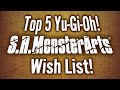 Top 5 Yu-Gi-Oh! S.H. MonsterArts Wish List!