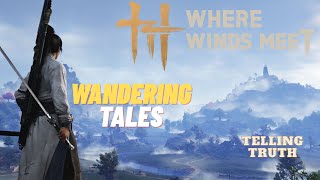 Telling Truth - Wandering Tales (Kaifeng) - Where Winds Meet