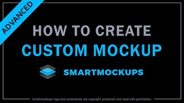 How to Create Custom Mockup in Smartmockups | Advanced