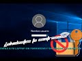 Quitar la clave de tu laptop bloqueada sin necesidad de formatearla sin programas y sin USB