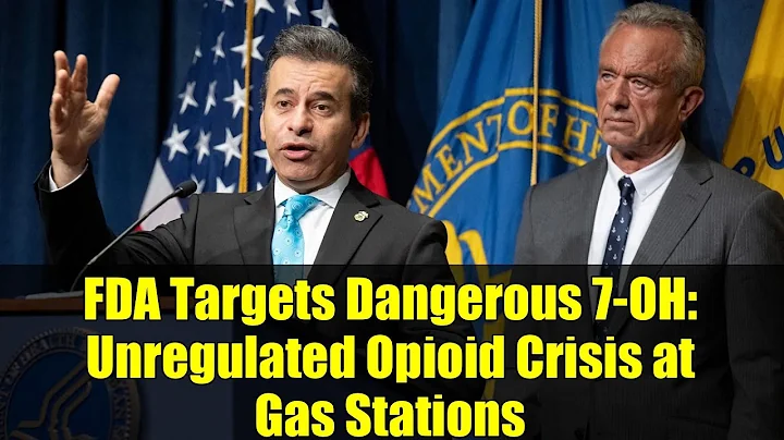 FDA Targets Dangerous 7-OH: Unregulated Opioid Crisis at Gas Stations