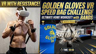Golden Gloves VR Speed Bag challenge with bands #boxingtraining