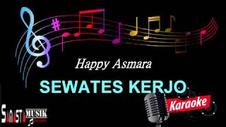 SEWATES KERJO | KARAOKE KOPLO