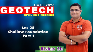 Lec 28 Shallow Foundation Part 1 I Civil Engineering I Gate 2020
