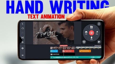 Hand writing text Animation in KINEMASTER