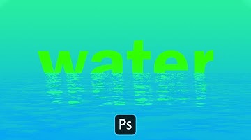 Create Water Text effect in Photoshop CC 2020